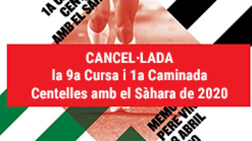 Cancel·lada la 9a Cursa i 1a Caminada Centelles amb el Sàhara de 2020